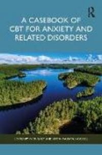 Produktbild: A Casebook of CBT for Anxiety and Related Disorders