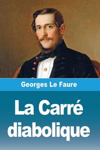 Produktbild: La Carr&eacute; diabolique