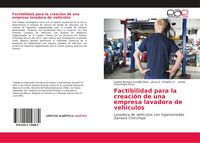 Produktbild: Factibilidad para la creaci&oacute;n de una empresa lavadora de vehiculos