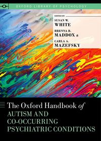 Produktbild: The Oxford Handbook of Autism and Co-Occurring Psychiatric Conditions