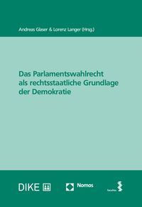 Produktbild: Das Parlamentswahlrecht als rechtsstaatliche Grundlage der Demokratie