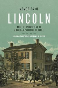 Produktbild: Memories of Lincoln and the Splintering of American Political Thought