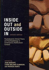 Produktbild: Inside Out and Outside in: Psychodynamic Clinical Theory, Practice, and Psychopathology in Multicultural Contexts
