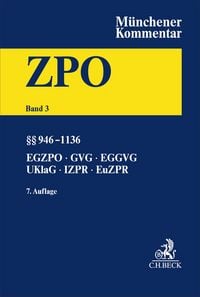 Produktbild: M&uuml;nchener Kommentar zur Zivilprozessordnung Bd. 3: &sect;&sect; 946-1120, EGZPO, GVG, EGGVG, UKlaG, Internationales und Europ&auml;isches Zivilprozessrecht