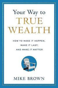 Produktbild: Your Way to True Wealth