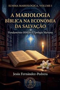 Produktbild: A Mariologia B&iacute;blica Na Economia Da Salva&ccedil;&atilde;o