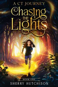 Produktbild: Chasing The Lights: A CT Journey, Book 1 (Chasing The Lights Series, #1)