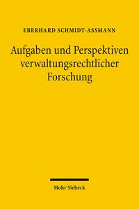 Produktbild: Aufgaben und Perspektiven verwaltungsrechtlicher Forschung