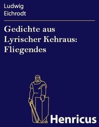 Produktbild: Gedichte aus Lyrischer Kehraus: Fliegendes