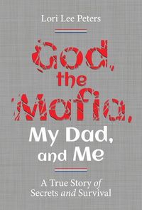 Produktbild: God, the Mafia, My Dad, and Me