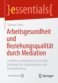Produktbild: Arbeitsgesundheit und Beziehungsqualit&auml;t durch Mediation