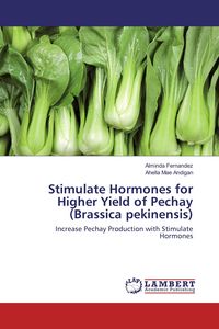 Produktbild: Stimulate Hormones for Higher Yield of Pechay (Brassica pekinensis)