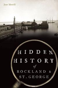 Produktbild: Hidden History of Rockland & St. George