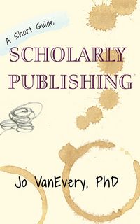 Produktbild: Scholarly Publishing (Short Guides, #3)