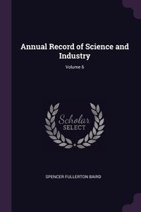 Produktbild: Annual Record of Science and Industry; Volume 6