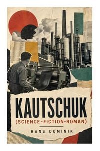 Produktbild: Kautschuk (Science-Fiction-Roman)