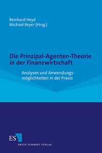 Produktbild: Die Prinzipal-Agenten-Theorie in der Finanzwirtschaft