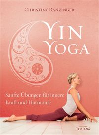 Bild vom Artikel Yin Yoga vom Autor Christine Ranzinger