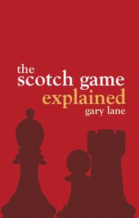 Produktbild: Lane, G: The Scotch Game Explained