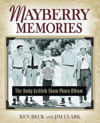 Produktbild: Mayberry Memories: The Andy Griffith Show Photo Album