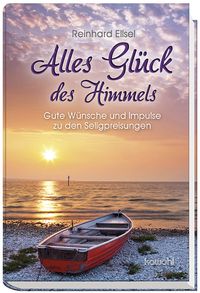 Produktbild: Alles Gl&uuml;ck des Himmels