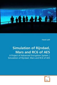 Produktbild: Latif, F: Simulation of Rijndael, Mars and RC6 of AES