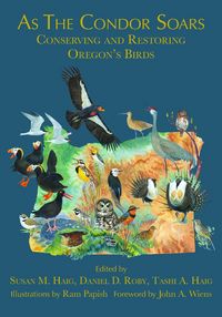 Produktbild: As the Condor Soars: Conserving and Restoring Oregon's Birds