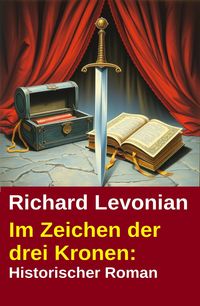 Produktbild: Im Zeichen der drei Kronen: Historischer Roman