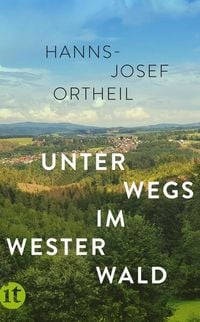 Bild vom Artikel Unterwegs im Westerwald vom Autor Hanns-Josef Ortheil