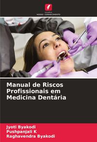 Produktbild: Manual de Riscos Profissionais em Medicina Dent&aacute;ria