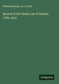 Produktbild: Record of the Parish List of Deaths, 1785-1819