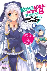 Produktbild: Konosuba! God's Blessing On This Wonderful World! Light Novel 08