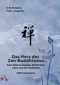 Bild vom Artikel Das Herz des Zen-Buddhismus vom Autor G. W. Nishijima