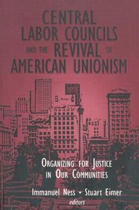 Produktbild: Ness, I: Central Labor Councils and the Revival of American