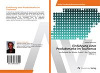Produktbild: Einf&uuml;hrung einer Produktmarke im Tourismus