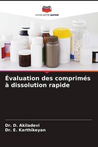 Produktbild: &Eacute;valuation des comprim&eacute;s &agrave; dissolution rapide
