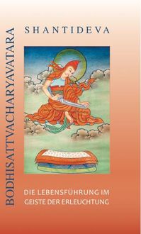 Produktbild: Shantideva - Die Lebensf&uuml;hrung im Geiste der Erleuchtung