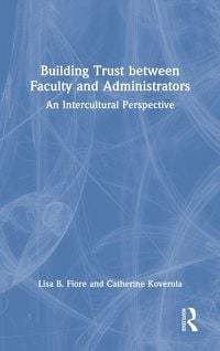 Produktbild: Building Trust between Faculty and Administrators