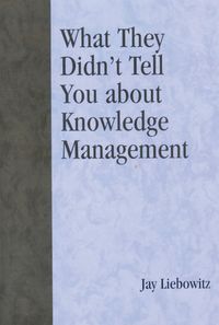 Produktbild: What They Didn't Tell You About Knowledge Management