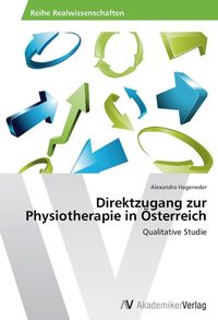 Produktbild: Hageneder, A: Direktzugang zur Physiotherapie in &Ouml;sterreich