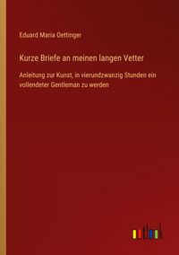 Produktbild: Kurze Briefe an meinen langen Vetter