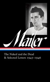 Produktbild: Norman Mailer 1945-1946 (LOA #364)