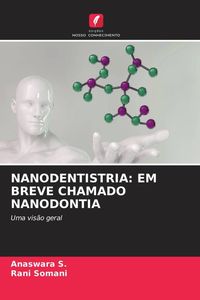 Produktbild: Nanodentistria: Em Breve Chamado Nanodontia