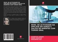 Produktbild: N&iacute;vel De Actividade Da Amilase Em Soros E Saliva De Doentes Com Tumor Oral