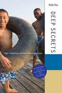 Produktbild: Deep Secrets - Boys Friendships and the Crisis of Connection