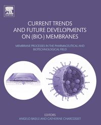 Produktbild: Current Trends and Future Developments on (Bio-) Membranes