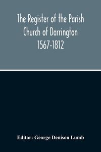 Produktbild: The Register Of The Parish Church Of Darrington 1567-1812