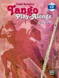 Produktbild: Tango Play-alongs / Vahid Matejkos Tango Play-alongs f&uuml;r Fl&ouml;te