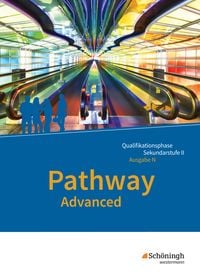 Produktbild: Pathway Advanced - Englisch f&uuml;r die Qualifikationsphase der gymnasialen Oberstufe - Ausgabe Niedersachsen u.a.
