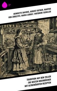 Produktbild: Tradition auf dem Teller - Die besten Kochb&uuml;cher mit altbew&auml;hrten Rezepten